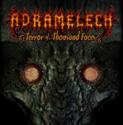 Adramelech : Terror of Thousand Faces